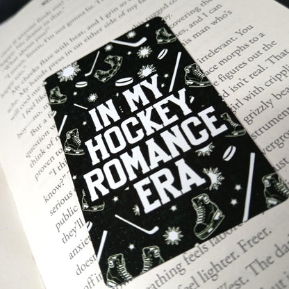 In my Hockey Romance Era- Metal Bookmark