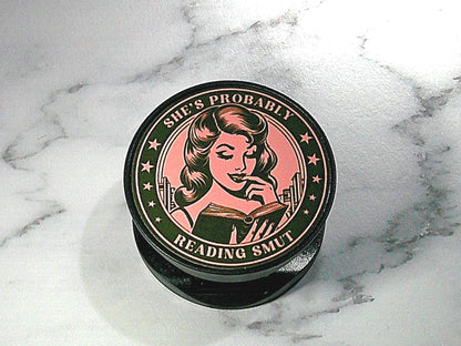 E-reader Phone Grip - She's Probably Reading Smut