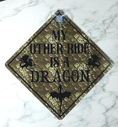 Car Window Cling Metal Sign - My Other Ride is a Dragon