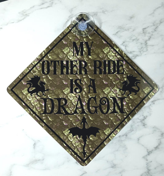 Car Window Cling Metal Sign - My Other Ride is a Dragon
