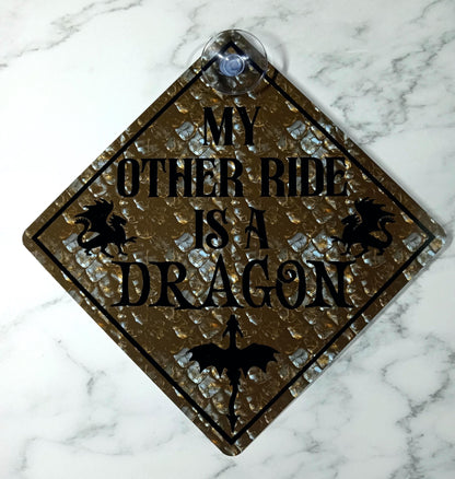 Car Window Cling Metal Sign - My Other Ride is a Dragon